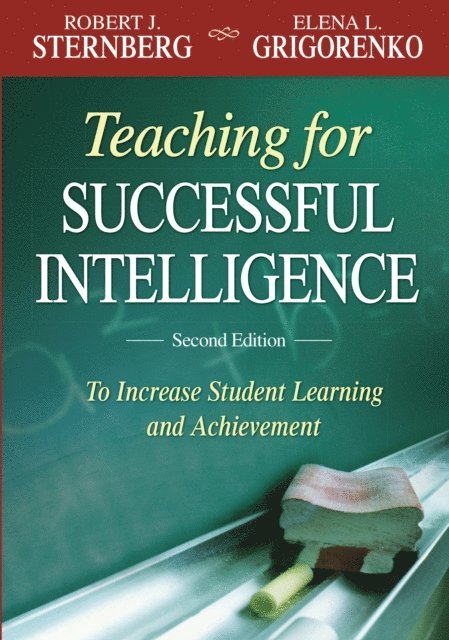 Robert J. Sternberg, Elena L Grigorenko - Teaching for Successful Intelligence, E-bok