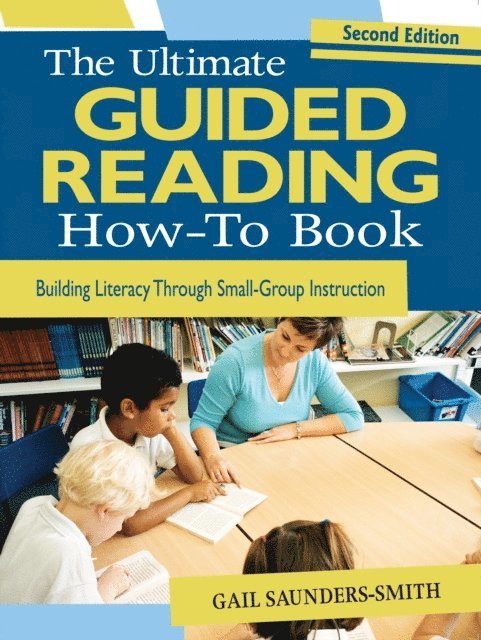 Gail Saunders-Smith - Ultimate Guided Reading How-To Book, E-bok
