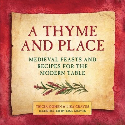 Lisa Graves, Tricia Cohen - Thyme and Place, Inbunden
