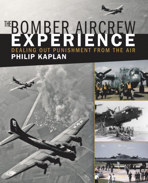 Philip Kaplan - Bomber Aircrew Experience, E-bok