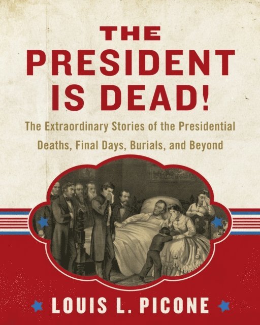Louis L. Picone - President Is Dead!, E-bok