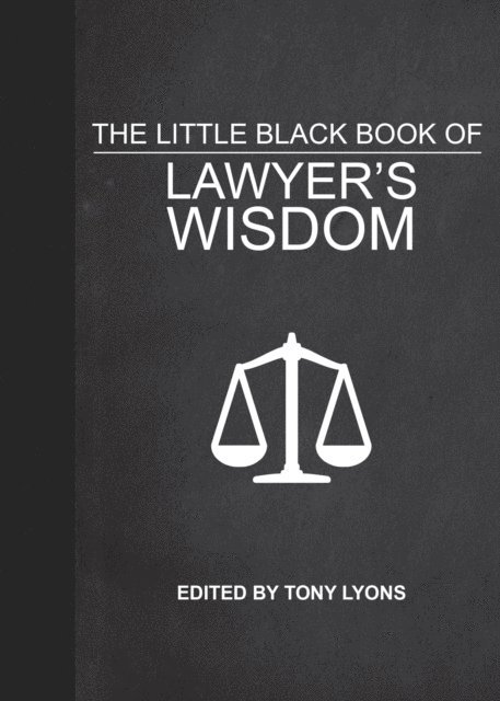 Tony Lyons - Little Black Book of Lawyer's Wisdom, E-bok