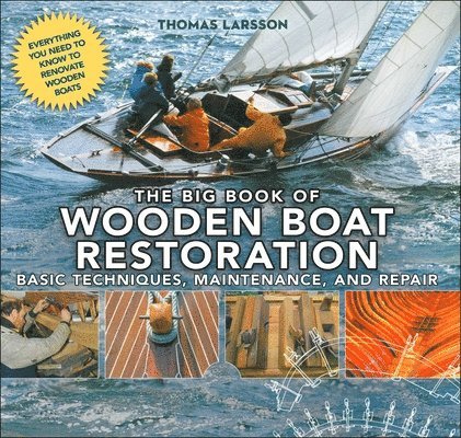 Thomas Larsson - Big Book of Wooden Boat Restoration, Häftad