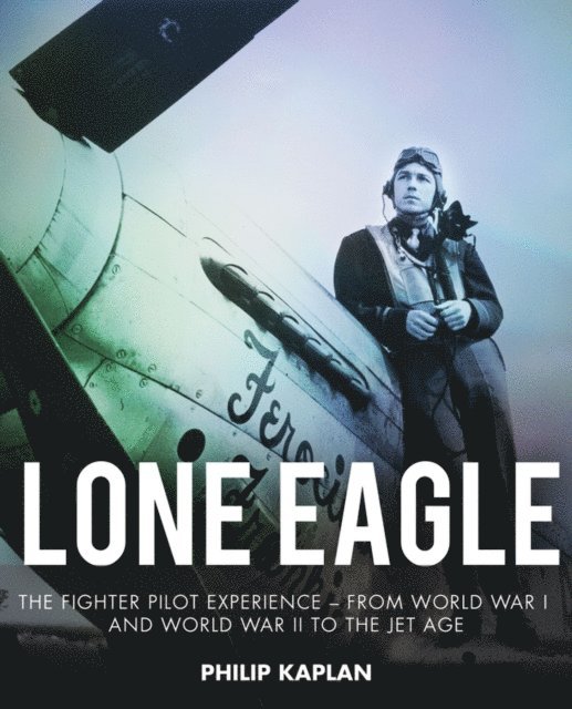 Philip Kaplan - Lone Eagle, E-bok