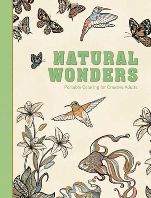 Adult Coloring Books - Natural Wonders, Inbunden