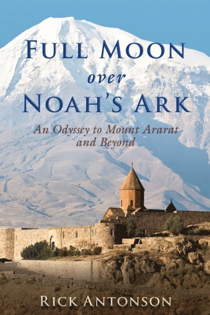 Rick Antonson - Full Moon over Noah's Ark, E-bok. Tillgänglighet: Lägg i varukorg