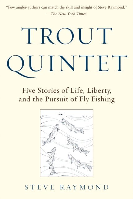 Steve Raymond - Trout Quintet, E-bok