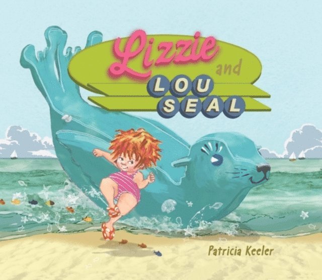 Patricia Keeler - Lizzie and Lou Seal, E-bok. Tillgänglighet: Lägg i varukorg