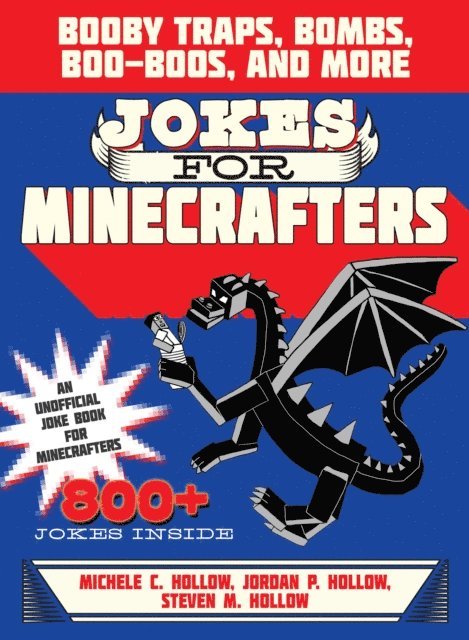 Steven M. Hollow, Jordon P. Hollow, Michele C. Hollow - Jokes for Minecrafters, E-bok