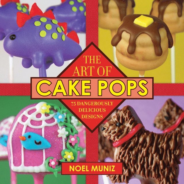 Noel Muniz - Art of Cake Pops, E-bok. Tillgänglighet: Lägg i varukorg