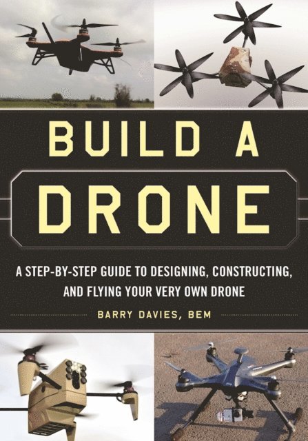 Barry Davies - Build a Drone, E-bok