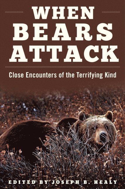 Joseph B. Healy - When Bears Attack, E-bok. Tillgänglighet: Lägg i varukorg