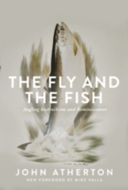 John Atherton - Fly and the Fish, E-bok