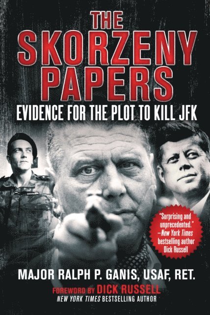 Ralph P. Ganis - Skorzeny Papers, E-bok