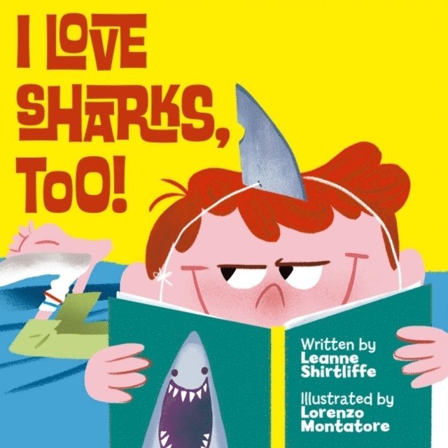 Leanne Shirtliffe - I Love Sharks, Too!, E-bok
