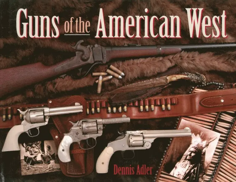 Guns of the American West