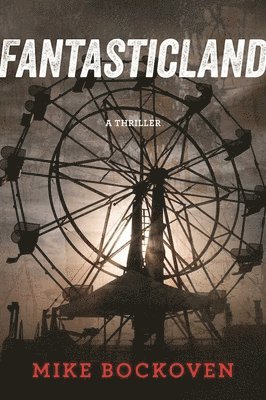 Mike Bockoven - FantasticLand, Inbunden
