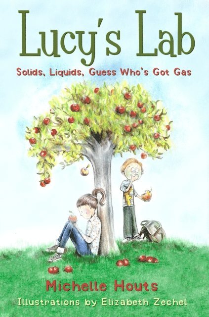 Michelle Houts - Solids, Liquids, Guess Who's Got Gas?, E-bok