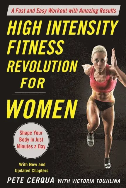 Victoria Toujilina, Pete Cerqua - High Intensity Fitness Revolution for Women, E-bok. Tillgänglighet: Lägg i varukorg