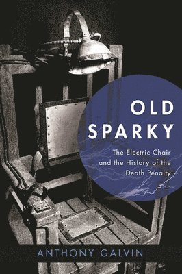 Anthony Galvin - Old Sparky, Häftad