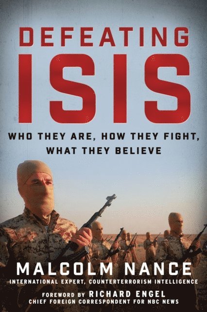 Malcolm Nance - Defeating ISIS, E-bok