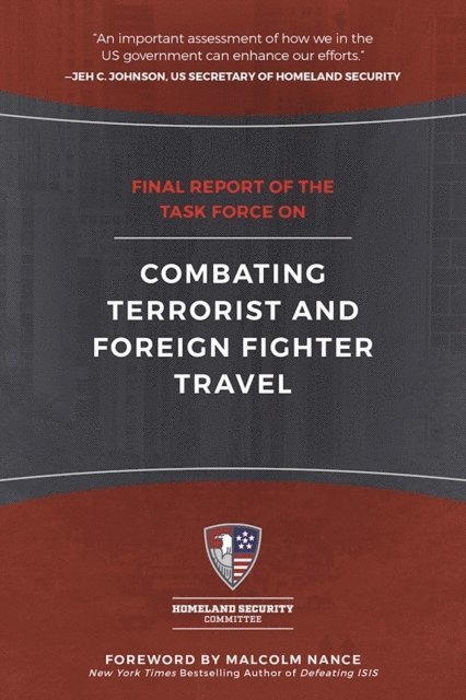 Malcolm Nance - Final Report of the Task Force on Combating Terrorist and Foreign Fighter Travel, E-bok. Tillgänglighet: Lägg i varukorg