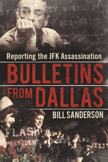 Bill Sanderson - Bulletins from Dallas, E-bok