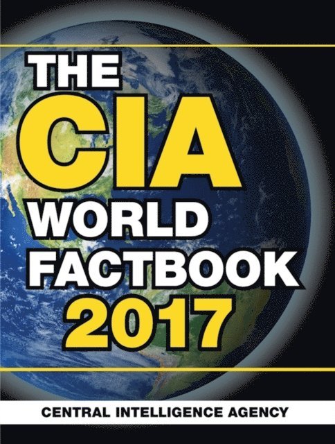 Central Intelligence Agency - CIA World Factbook 2017, E-bok