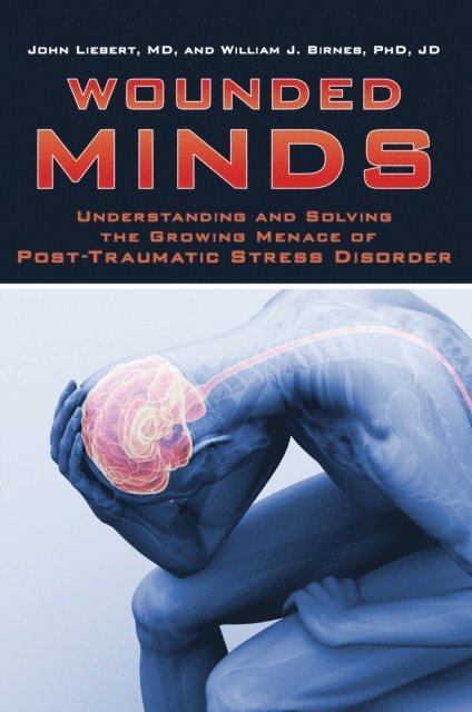 William J. Birnes, John Liebert - Wounded Minds, E-bok