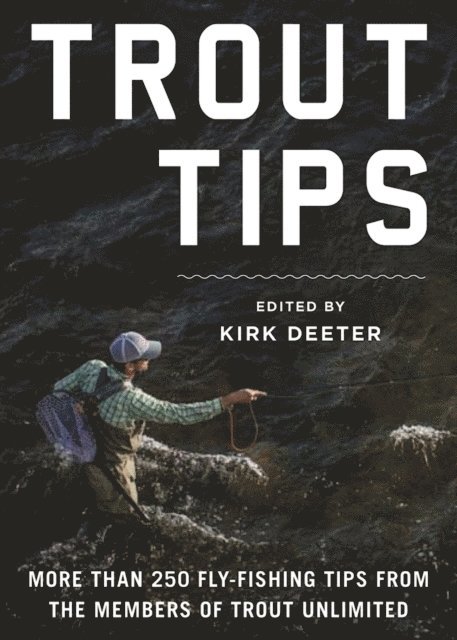 Kirk Deeter - Trout Tips, E-bok