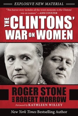 Roger Stone, Robert Morrow - Clintons' War on Women, Häftad