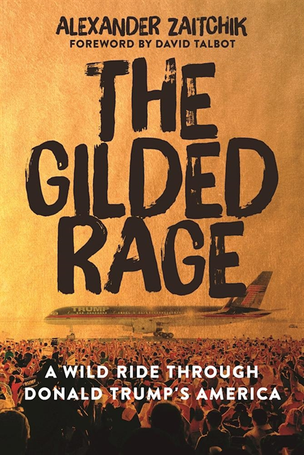 Alexander Zaitchik - Gilded Rage, E-bok