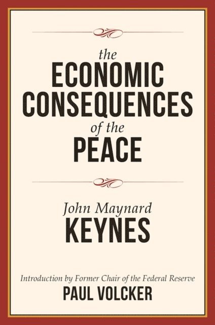 John Maynard Keynes - Economic Consequences of the Peace, E-bok