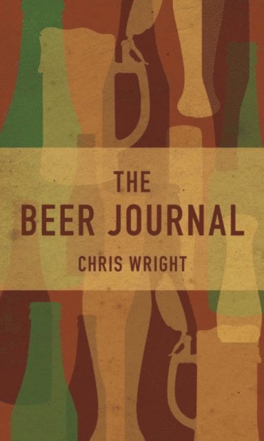 Chris Wright - Beer Journal, E-bok