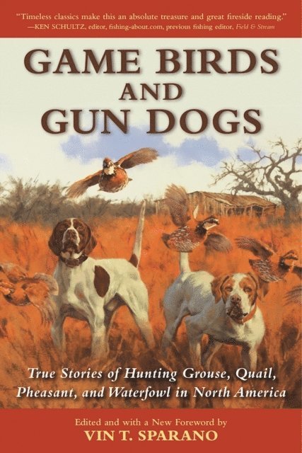 Vin T. Sparano - Game Birds and Gun Dogs, E-bok. Tillgänglighet: Lägg i varukorg