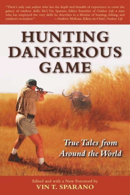 Vin T. Sparano - Hunting Dangerous Game, E-bok. Tillgänglighet: Lägg i varukorg