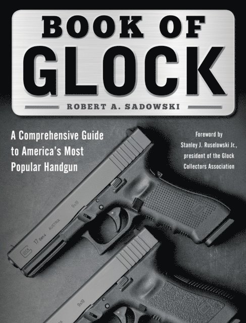Robert A. Sadowski - Book of Glock, E-bok