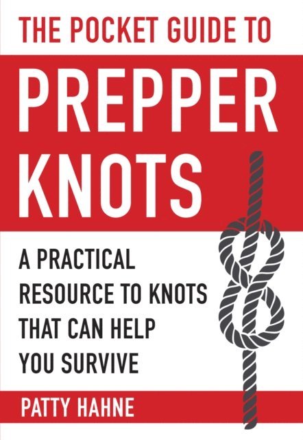 Patty Hahne - Pocket Guide to Prepper Knots, E-bok. Tillgänglighet: Lägg i varukorg
