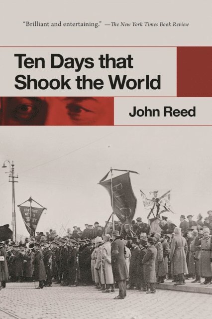 John Reed - Ten Days that Shook the World, E-bok
