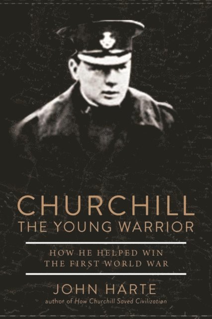 John Harte - Churchill The Young Warrior, E-bok