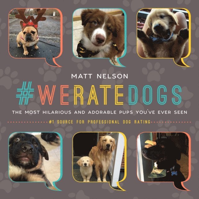 Matt Nelson - #WeRateDogs, E-bok