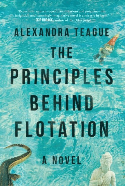 Alexandra Teague - Principles Behind Flotation, E-bok