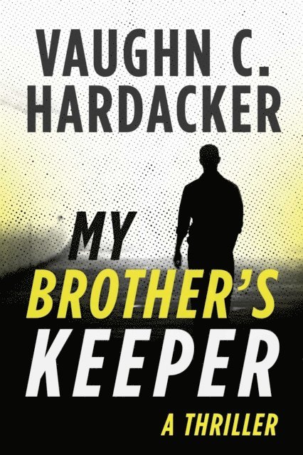 Vaughn C. Hardacker - My Brother's Keeper, E-bok. Tillgänglighet: Lägg i varukorg