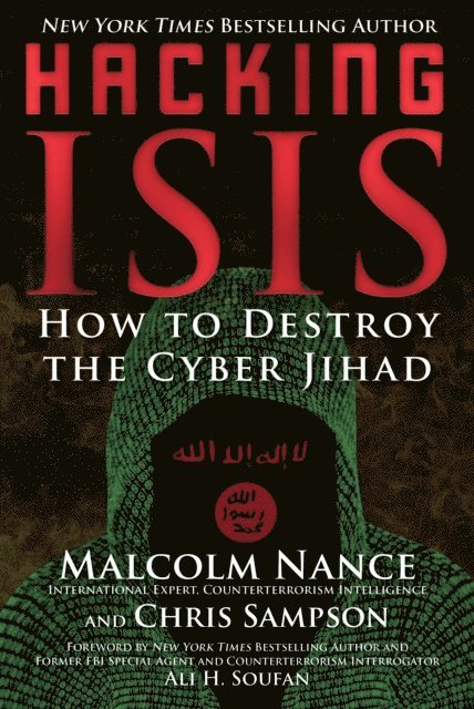 Chris Sampson, Malcolm Nance - Hacking ISIS, E-bok