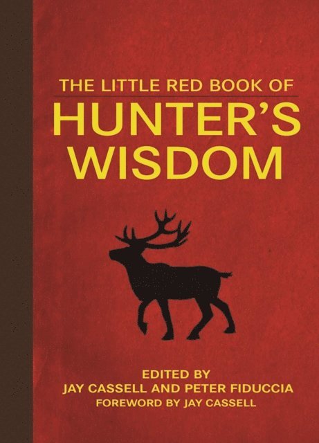 Peter J. Fiduccia, Graham Moore - Little Red Book of Hunter's Wisdom, E-bok