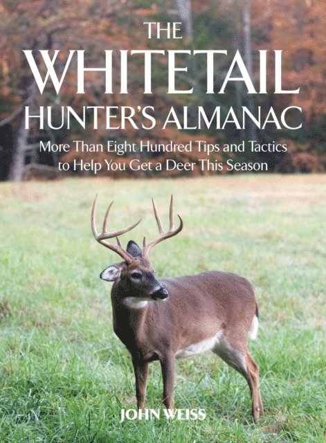 John Weiss - Whitetail Hunter's Almanac, E-bok