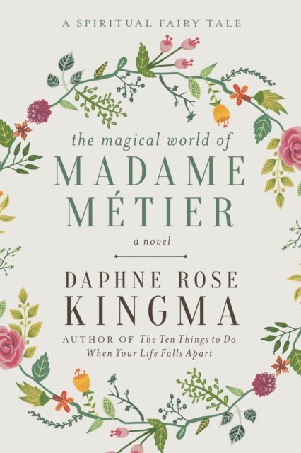 Daphne Rose Kingma - Magical World of Madame Metier, E-bok
