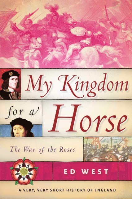 Ed West - My Kingdom for a Horse, E-bok