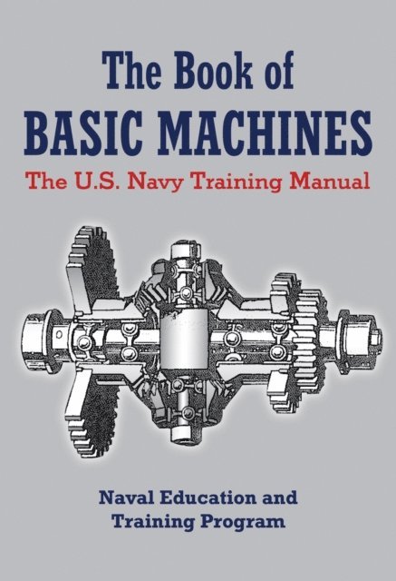 U.S. Navy - Book of Basic Machines, E-bok