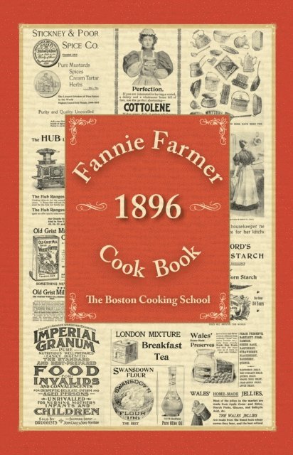 Fannie Merritt Farmer - Fannie Farmer 1896 Cook Book, E-bok